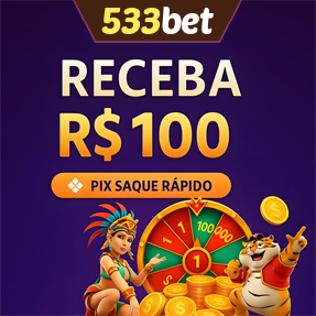 533bet Ganhe R$ 100,00 Gratis